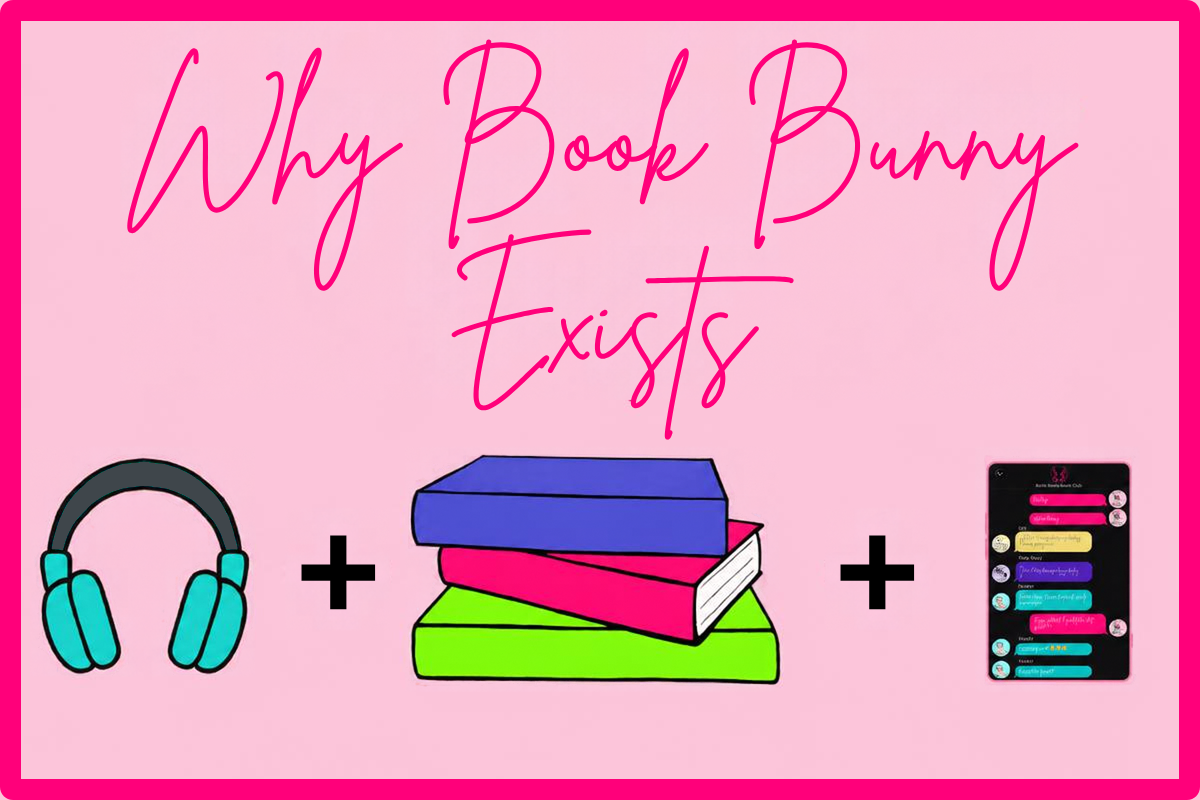 Why Book Bunny Exists